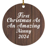 First Christmas As An Amazing Nanny 2024 - Circle Ornament D