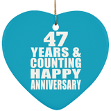 Happy 47th Anniversary 47 Years & Counting - Heart Ornament