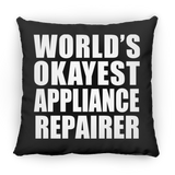 World's Okayest Appliance Repairer - Throw Pillow Black