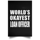 World's Okayest Loan Officer - Poster Portrait