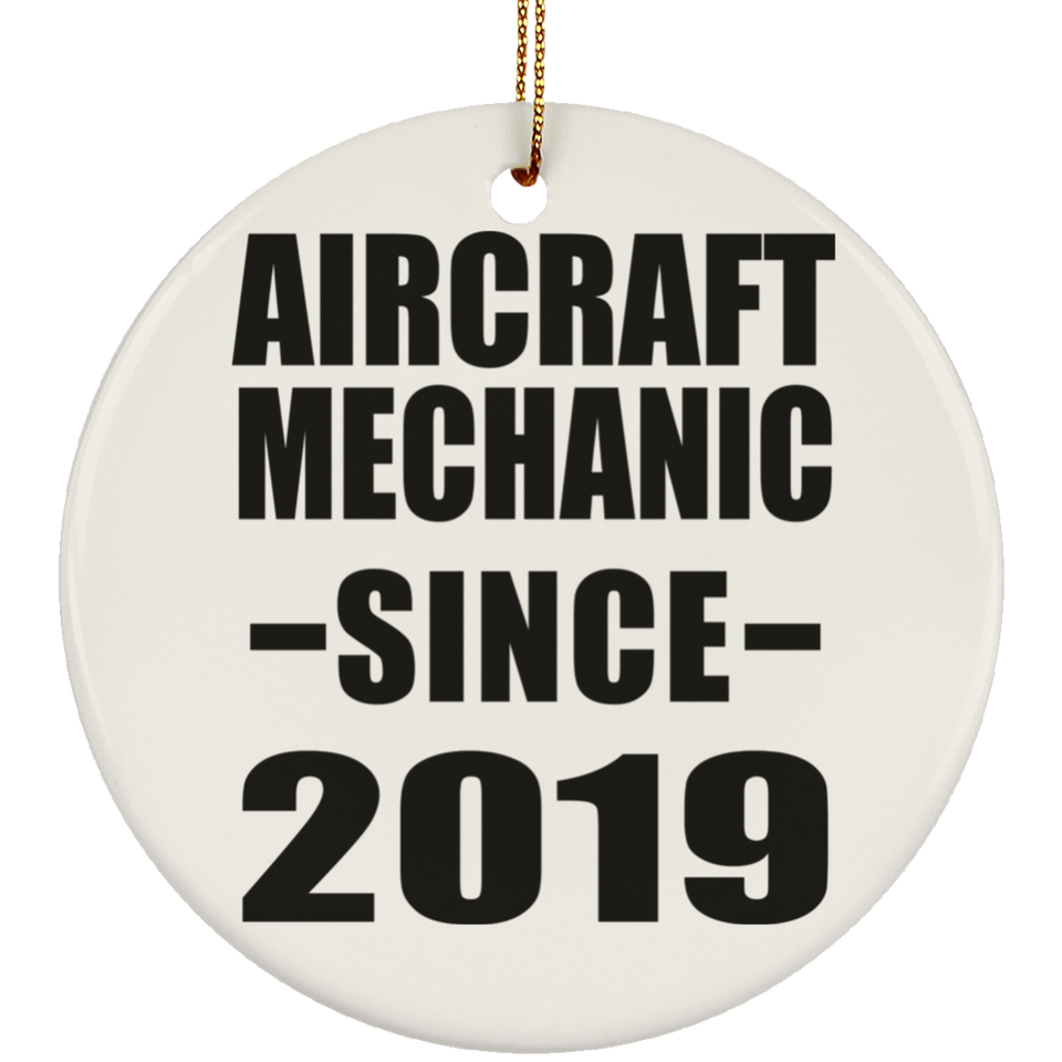 Aircraft Mechanic Since 2019 - Circle Ornament