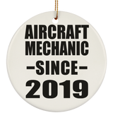 Aircraft Mechanic Since 2019 - Circle Ornament
