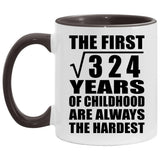 18th Birthday Square Root of 324 Years of Childhood - 11oz Accent Mug Black