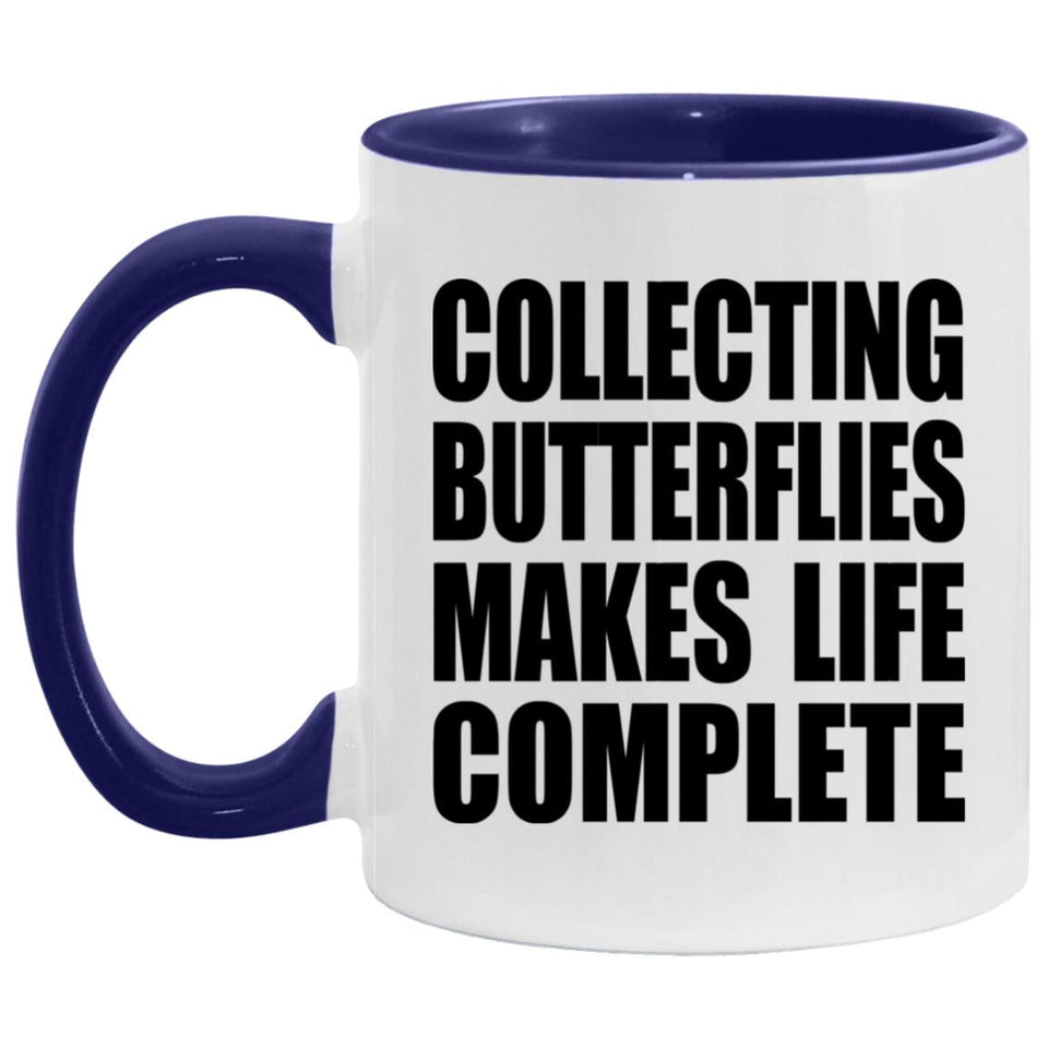 Collecting Butterflies Makes Life Complete - 11oz Accent Mug Purple