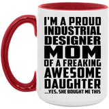 Proud Industrial Designer Mom Of Awesome Daughter - 15oz Accent Mug Red