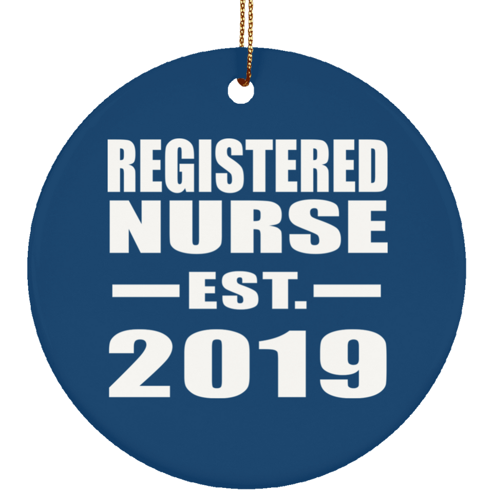 Registered Nurse Established EST. 2019 - Circle Ornament