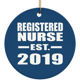 Registered Nurse Established EST. 2019 - Circle Ornament