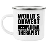 World's Okayest Occupational Therapist - 12oz Camping Mug