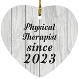 Physical Therapist Since 2023 - Heart Ornament F
