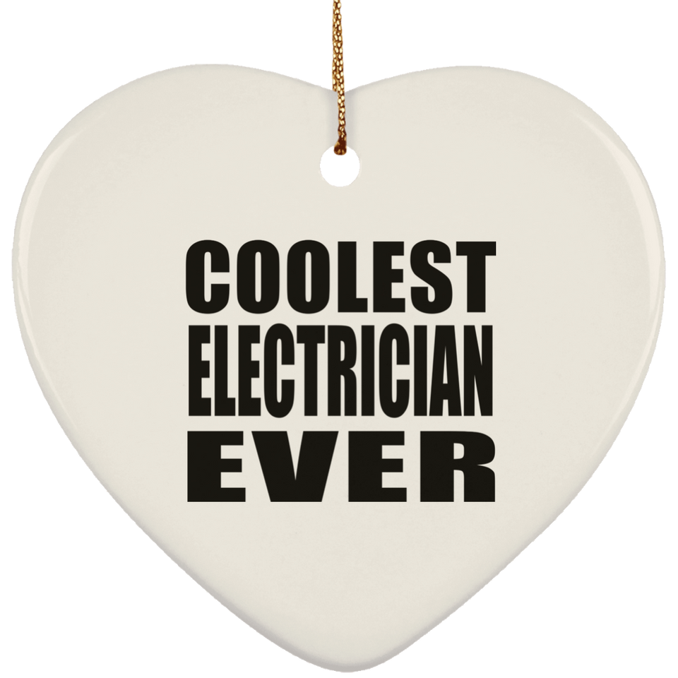 Coolest Electrician Ever - Heart Ornament