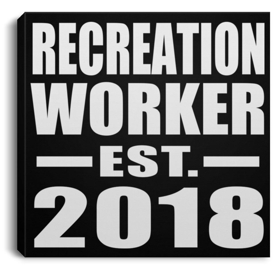 Recreation Worker Established EST. 2018 - Canvas Square