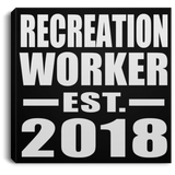 Recreation Worker Established EST. 2018 - Canvas Square