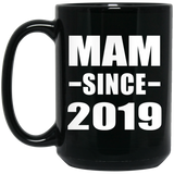 Mam Since 2019 - 15oz Coffee Mug Black