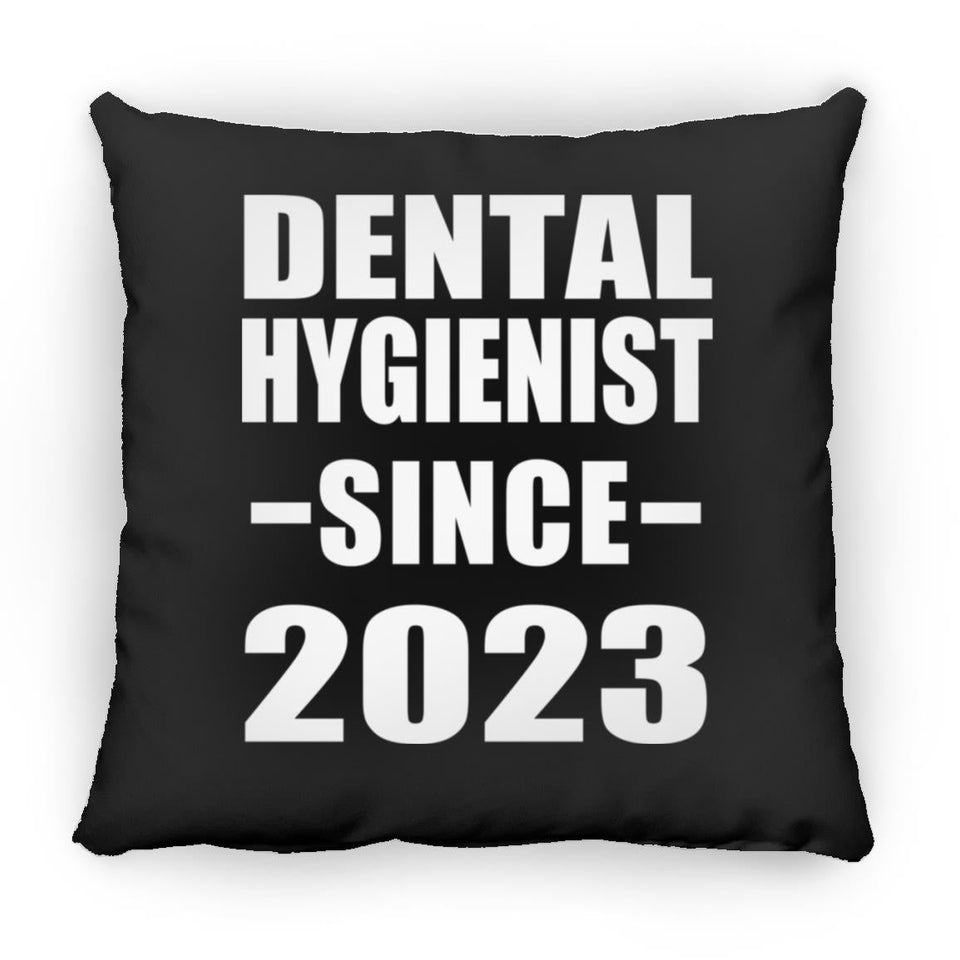 Dental Hygienist Since 2023 - Throw Pillow Black