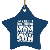 Proud Construction Foreman Mom Of Awesome Son - Star Ornament