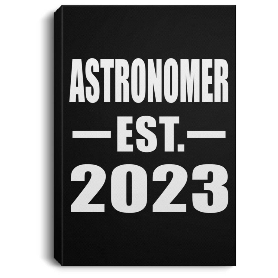 Astronomer Established EST. 2023 - Canvas Portrait