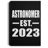 Astronomer Established EST. 2023 - Canvas Portrait