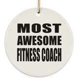 Most Awesome Fitness Coach - Circle Ornament