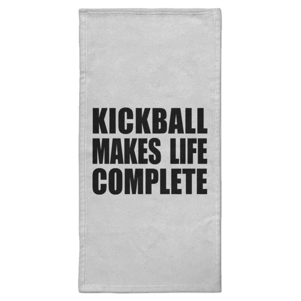 Kickball Makes Life Complete - Hand Towel