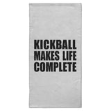 Kickball Makes Life Complete - Hand Towel