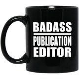 Badass Publication Editor - 11oz Coffee Mug Black