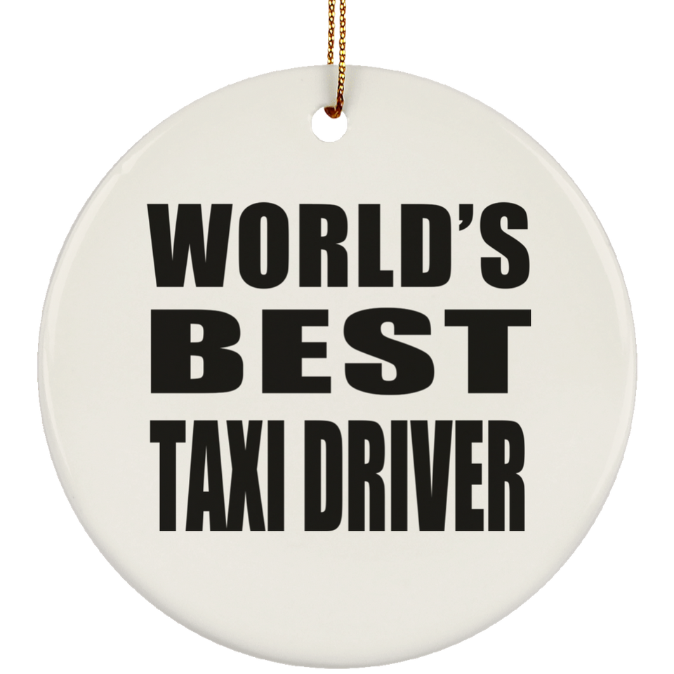 World's Best Taxi Driver - Circle Ornament
