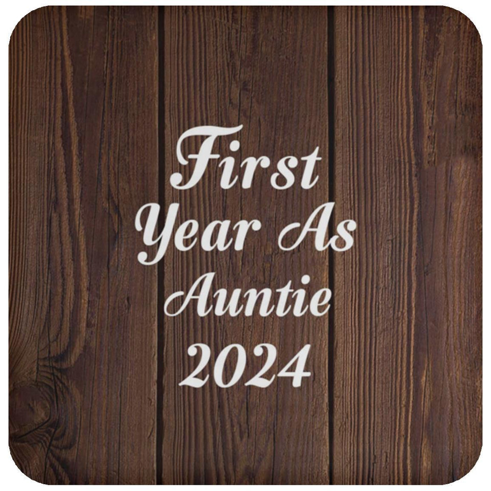First Year As Auntie 2024 - Drink Coaster D