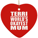 Terri World's Okayest Mum - Heart Ornament