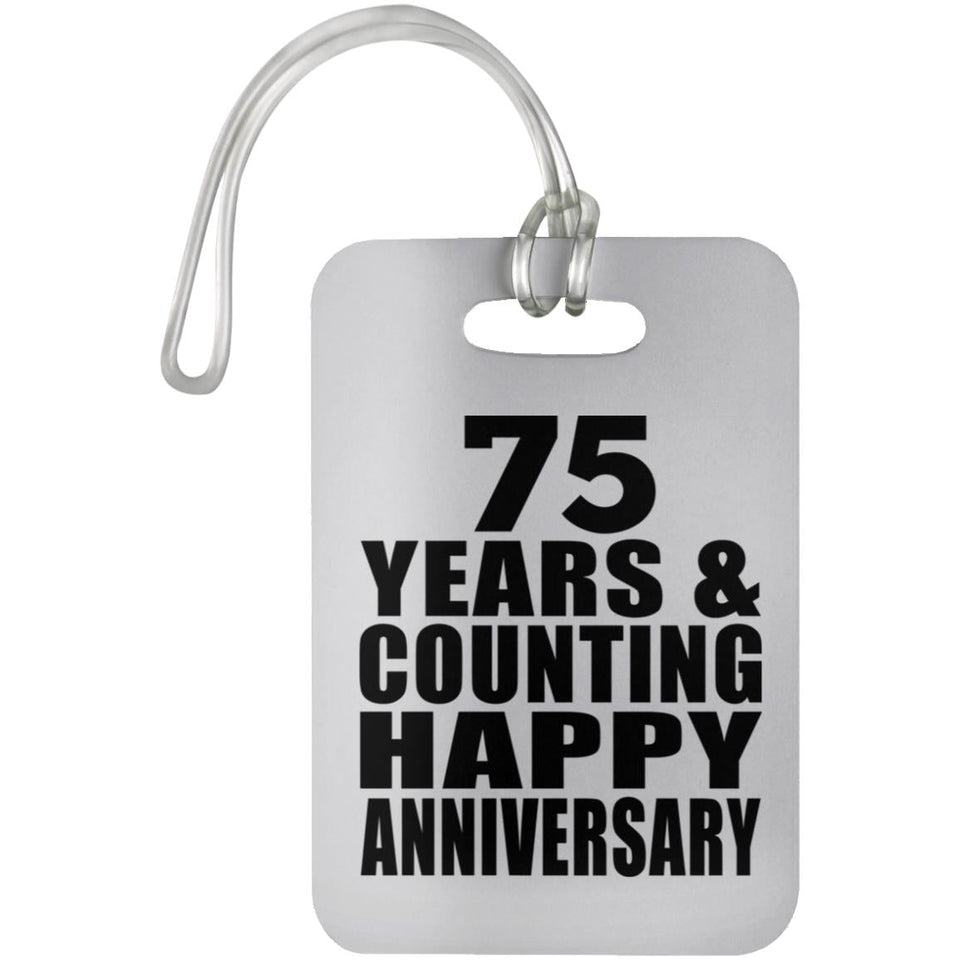Happy 75th Anniversary 75 Years & Counting - Luggage Bag Tag