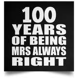 100th Anniversary 100 Years of Being Mrs Always Right - Poster Square