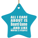 All I Care About Is Board Game - Star Ornament