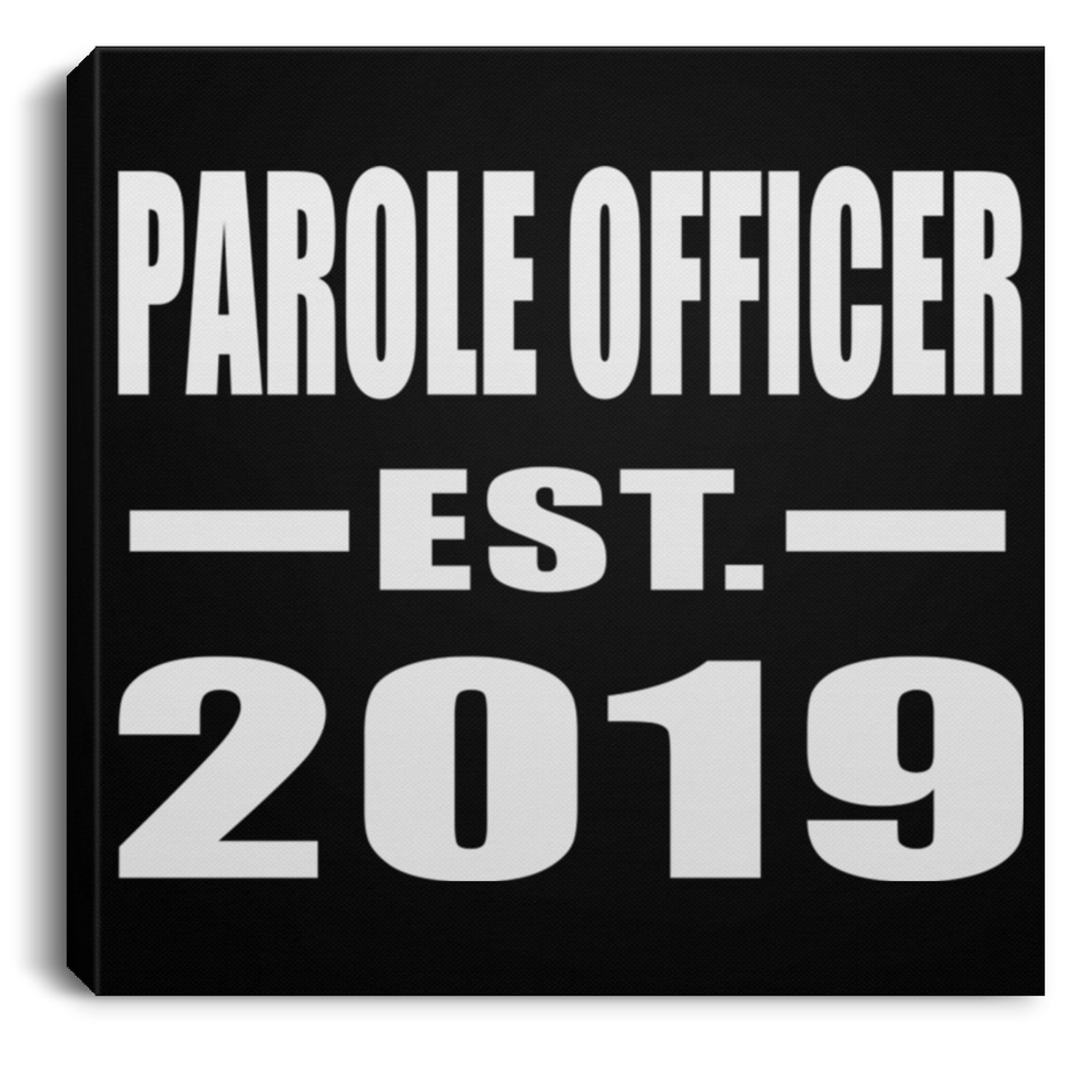 Parole Officer Established EST. 2019 - Canvas Square