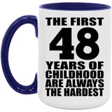 48th Birthday First 48 Years of Childhood Are The Hardest - 15oz Accent Mug Purple