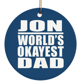 Jon World's Okayest Dad - Circle Ornament