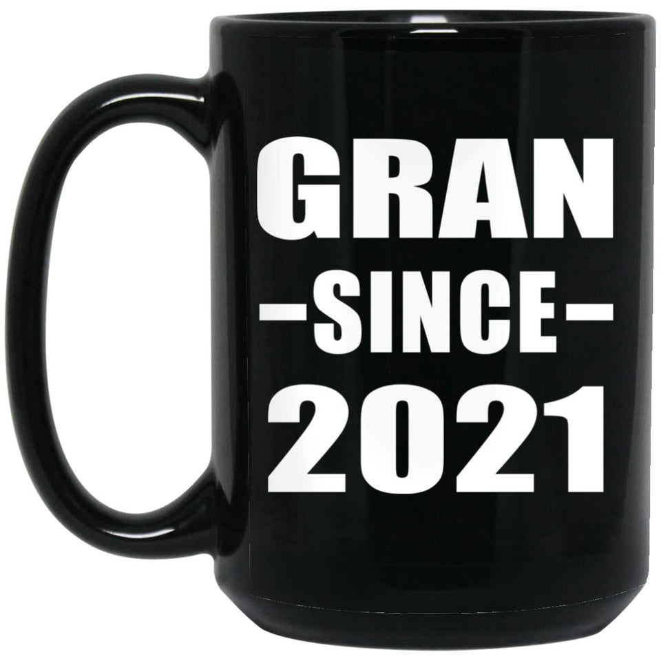 Gran Since 2021 - 15oz Coffee Mug Black