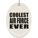 Coolest Air Force Ever - Oval Ornament