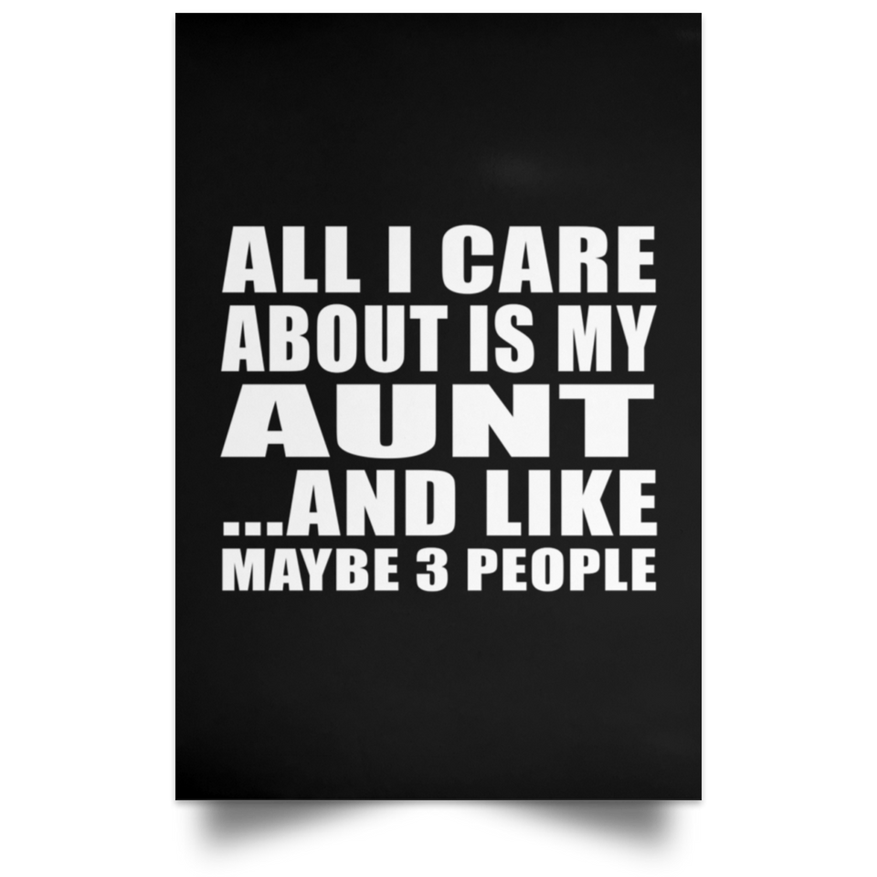 All I Care About Is My Aunt - Poster Portrait