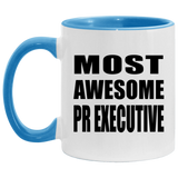 Most Awesome Pr Executive - 11oz Accent Mug Blue