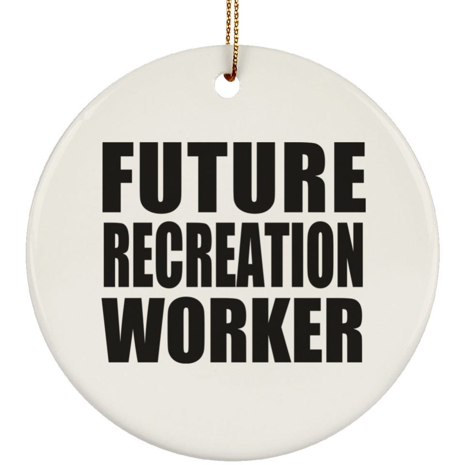 Future Recreation Worker - Circle Ornament