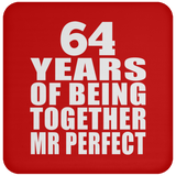 64th Anniversary 64 Years Of Being Mr Perfect - Drink Coaster