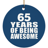 65th Birthday 65 Years Of Being Awesome - Circle Ornament