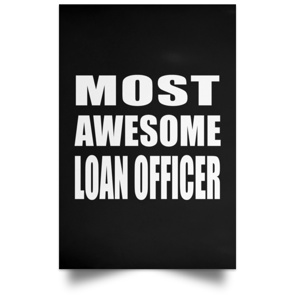 Most Awesome Loan Officer - Poster Portrait