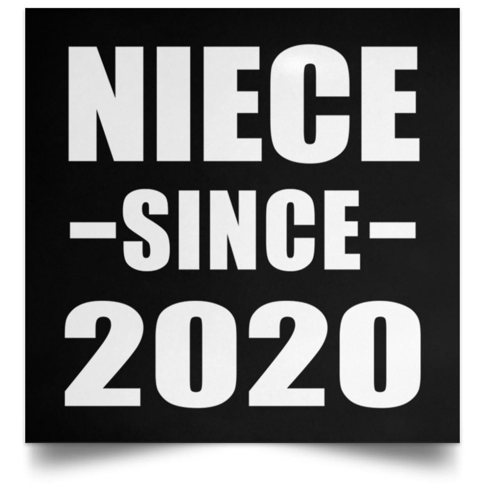 Niece Since 2020 - Poster Square