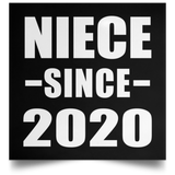 Niece Since 2020 - Poster Square