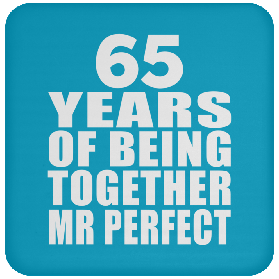 65th Anniversary 65 Years Of Being Mr Perfect - Drink Coaster