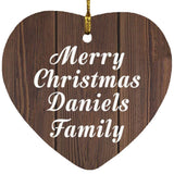Merry Christmas Daniels Family - Heart Ornament D