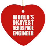World's Okayest Aerospace Engineer - Heart Ornament