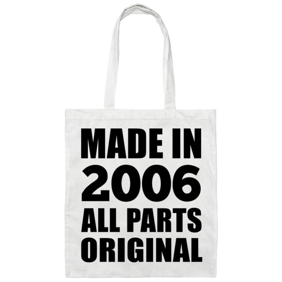 18th Birthday Made in 2006 All Parts Original - Tote Bag White