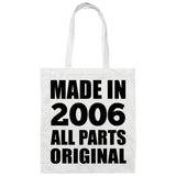 18th Birthday Made in 2006 All Parts Original - Tote Bag White