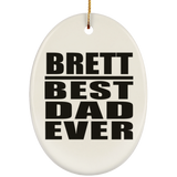 Brett Best Dad Ever - Oval Ornament